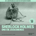 Cover-Bild zum Titel 'Sherlock Holmes und die Judasmorde (Die Abenteuer des alten Sherlock Holmes, Folge 39)' von 'Arthur Conan Doyle, Charles Fraser'