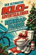 Cover-Bild zum Titel 'Der ultimative Klo-Adventskalender für Rennrad-Fahrer' von 'Charlotte Meier'