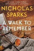 Cover-Bild zum Titel 'A Walk to Remember' von 'Nicholas Sparks'