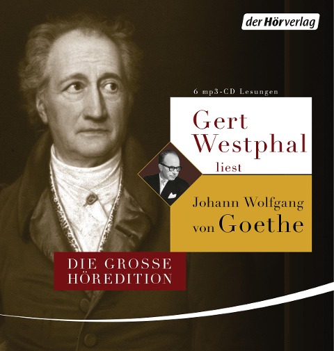 Gert Westphal liest Johann Wolfgang von Goethe - Johann Wolfgang von Goethe