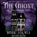 The Ghost of Halloween Past - Bobbi Holmes, Anna J. McIntyre