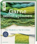 Cover-Bild zum Titel 'Garne selbst spinnen' von 'Jillian Moreno'
