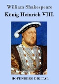 Cover-Bild zum Titel 'König Heinrich VIII.' von 'William Shakespeare'