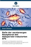 Cover-Bild zum Titel 'Rolle der serotonergen Rezeptoren bei Haloperidol-induzierten EPS' von 'Erum Shireen'