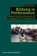Cover-Bild zum Titel 'Bildung in Performance' von 'Bernadett Settele'