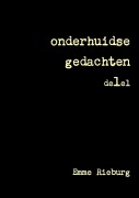 Cover-Bild zum Titel 'onderhuidse gedachten de1el' von 'Emme Rieburg'