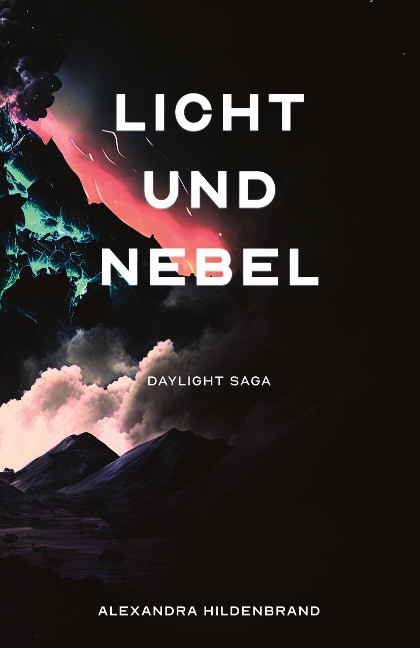 Licht und Nebel - Alexandra Hildenbrand