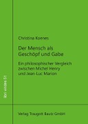 Cover-Bild zum Titel 'Der Mensch als Geschöpf und Gabe' von 'Christina Koenes'