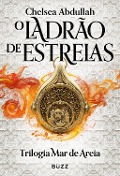 O Ladrão de Estrelas - Chelsea Abdullah