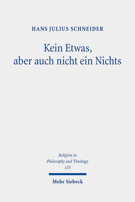 Kein Etwas, aber auch nicht ein Nichts - Hans Julius Schneider