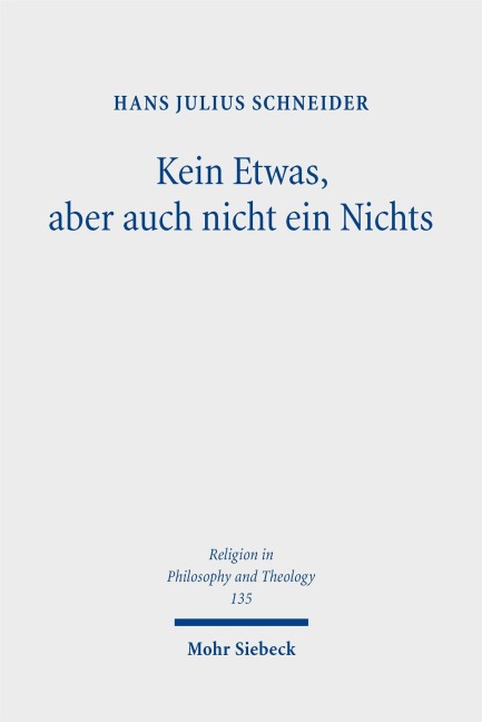 Kein Etwas, aber auch nicht ein Nichts - Hans Julius Schneider