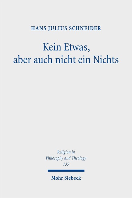 Kein Etwas, aber auch nicht ein Nichts - Hans Julius Schneider