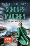 Cover-Bild zum Titel 'Schönes Mädchen - Alle Lügen führen zu dir' von 'Claire Douglas'