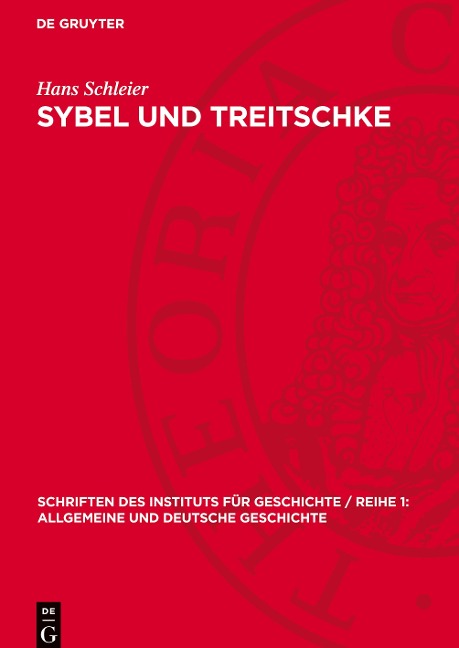 Sybel und Treitschke - Hans Schleier