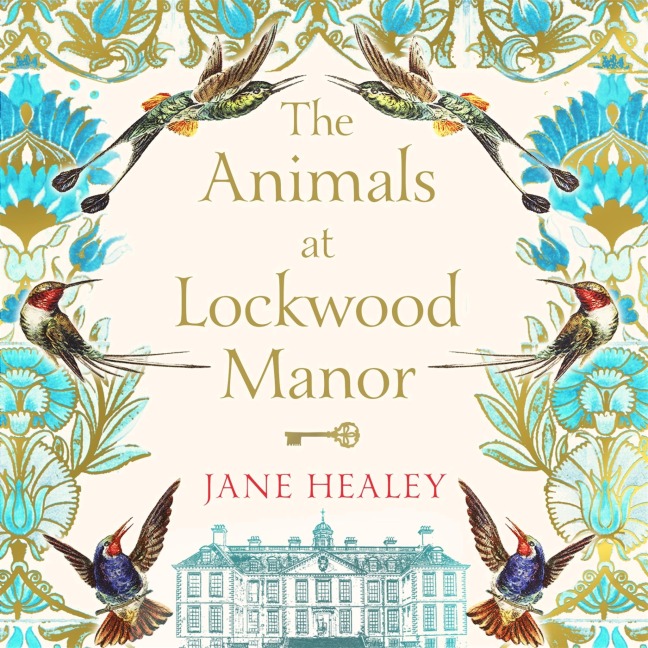 The Animals at Lockwood Manor - Jane Healey