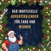 Cover-Bild zum Titel 'Der inoffizielle Adventskalender für Fans von Werner' von 'Henry Huber'