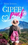 Cover-Bild zum Titel 'GIPFELpink' von 'Stina Jensen'