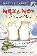 Max & Mo's First Day at School: Ready-To-Read Level 1 - Patricia Lakin