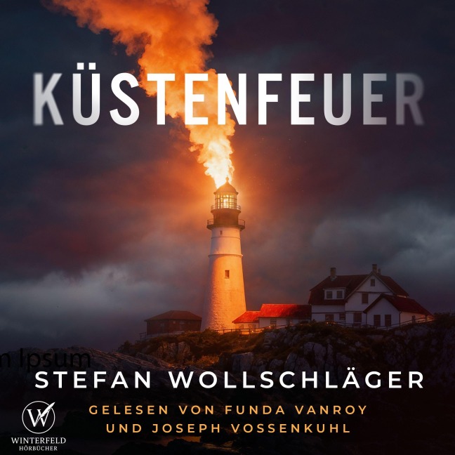 Küstenfeuer: Nordsee-Thriller - Stefan Wollschläger