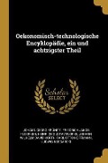 Oekonomisch-Technologische Encyklopädie, Ein Und Achtzigster Theil - Johann Georg Krunitz, Friedrich Jakob Floerken, Heinrich Gustav Florke