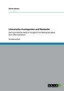 Literarische Avantgarden und Nietzsche - Gloria Körner