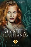 Cover-Bild zum Titel 'Mystic Highlands 3: Mythenbaum' von 'Raywen White'