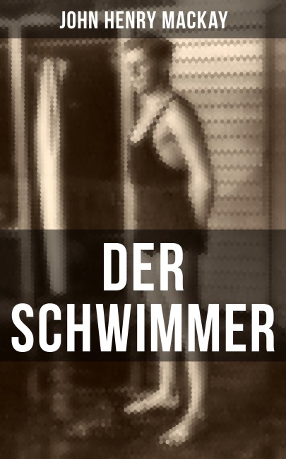 Der Schwimmer - John Henry Mackay