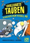 Cover-Bild zum Titel 'Knallharte Tauben schießen den Vogel ab (Band 3)' von 'Andrew McDonald'