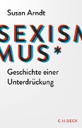 Cover-Bild zum Titel 'Sexismus' von 'Susan Arndt'