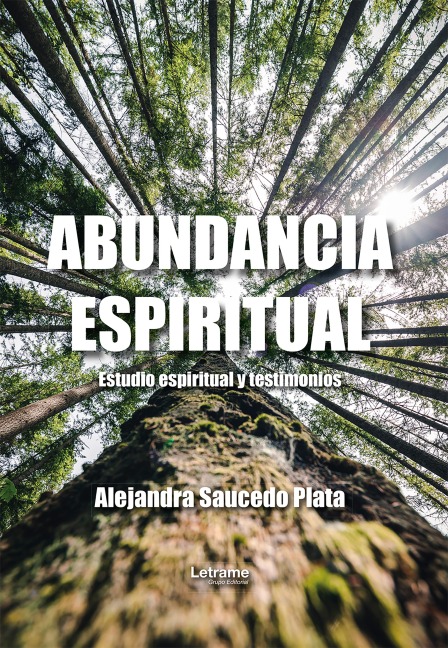 Abundancia espiritual - Alejandra Saucedo Plata
