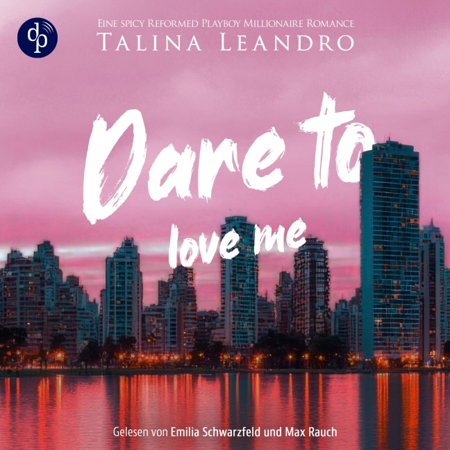 Dare to Love Me - Talina Leandro