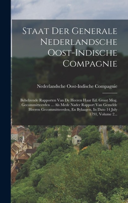 Staat Der Generale Nederlandsche Oost-indische Compagnie - Nederlandsche Oost-Indische Compagnie