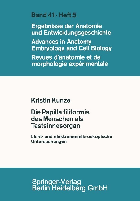 Die Papilla filiformis des Menschen als Tastsinnesorgan - K. Kunze