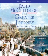 Cover-Bild zum Titel 'The Greater Journey: Americans in Paris' von 'David McCullough'