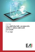 Cover-Bild zum Titel 'L'era del digitale: commercio online e abuso dei dati personali' von 'Carola Regis'