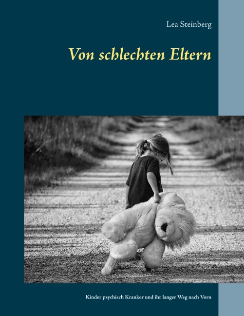 Von schlechten Eltern - Lea Steinberg