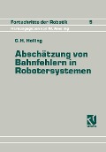 Abschätzung von Bahnfehlern in Robotersystemen - George H. Holling