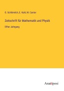 Cover-Bild zum Titel 'Zeitschrift für Mathematik und Physik' von 'O. Schlömilch, E. Kahl, M. Cantor'