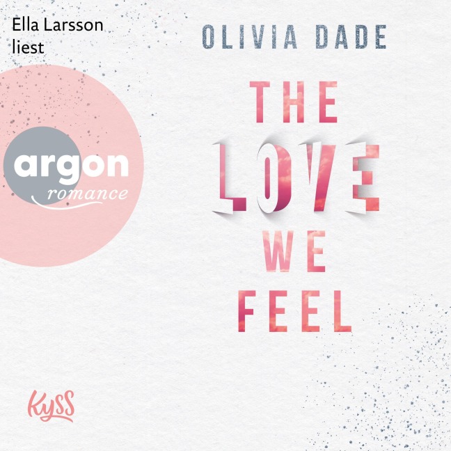 The Love we feel - Olivia Dade