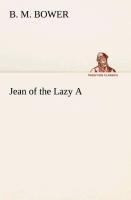 Jean of the Lazy A - B. M. Bower