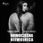 Cover-Bild zum Titel 'Nowoczesna niewolnica' von 'Patryk Bogusz, Tomasz Czarny'