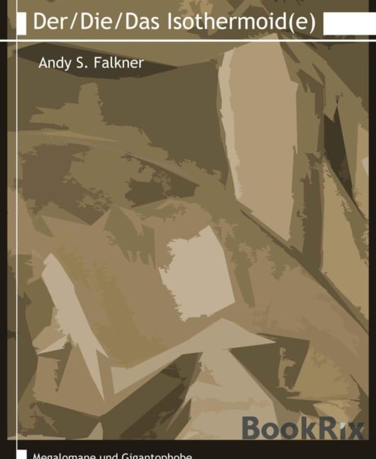 Der/Die/Das Isothermoid(e) - Andy S. Falkner