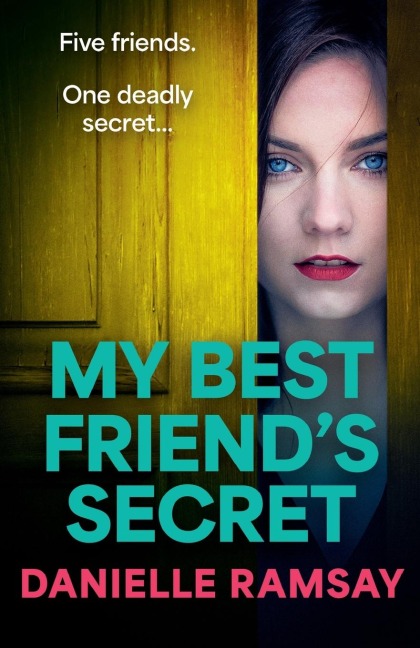 My Best Friend's Secret - Danielle Ramsay
