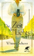 Die Zeit des Lichts - Whitney Scharer