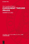 Experiment Theorie Prax¿s - Petr Leonidovi¿ Kapica