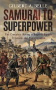 Cover-Bild zum Titel 'Samurai to Superpower' von 'Gilbert A. Belle'