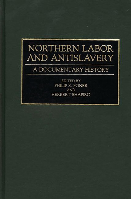 Northern Labor and Antislavery - 