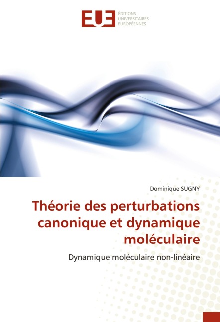 Théorie des perturbations canonique et dynamique moléculaire - Dominique Sugny