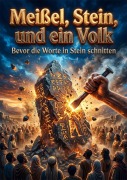 Cover-Bild zum Titel 'Meißel, Stein, und ein Volk' von 'Mila Morgenstern'