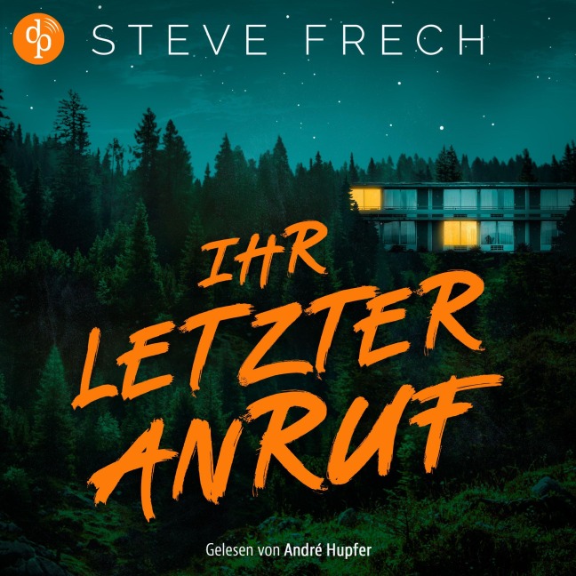 Ihr letzter Anruf - Steve Frech
